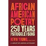 African American Poetry: 250 Years of Struggle & Song (LOA #333): A Library of America Anthology (The Library of America, 233