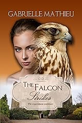 The Falcon Strikes (Falcon Trilogy Book 2) Kindle Edition