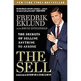 The Sell: The Secrets of Selling Anything to Anyone