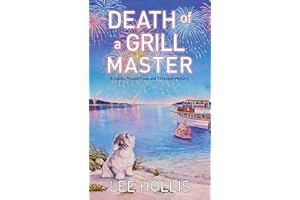 Death of a Grill Master (A Hayley Powell Food and Cocktails Mystery Book 19)