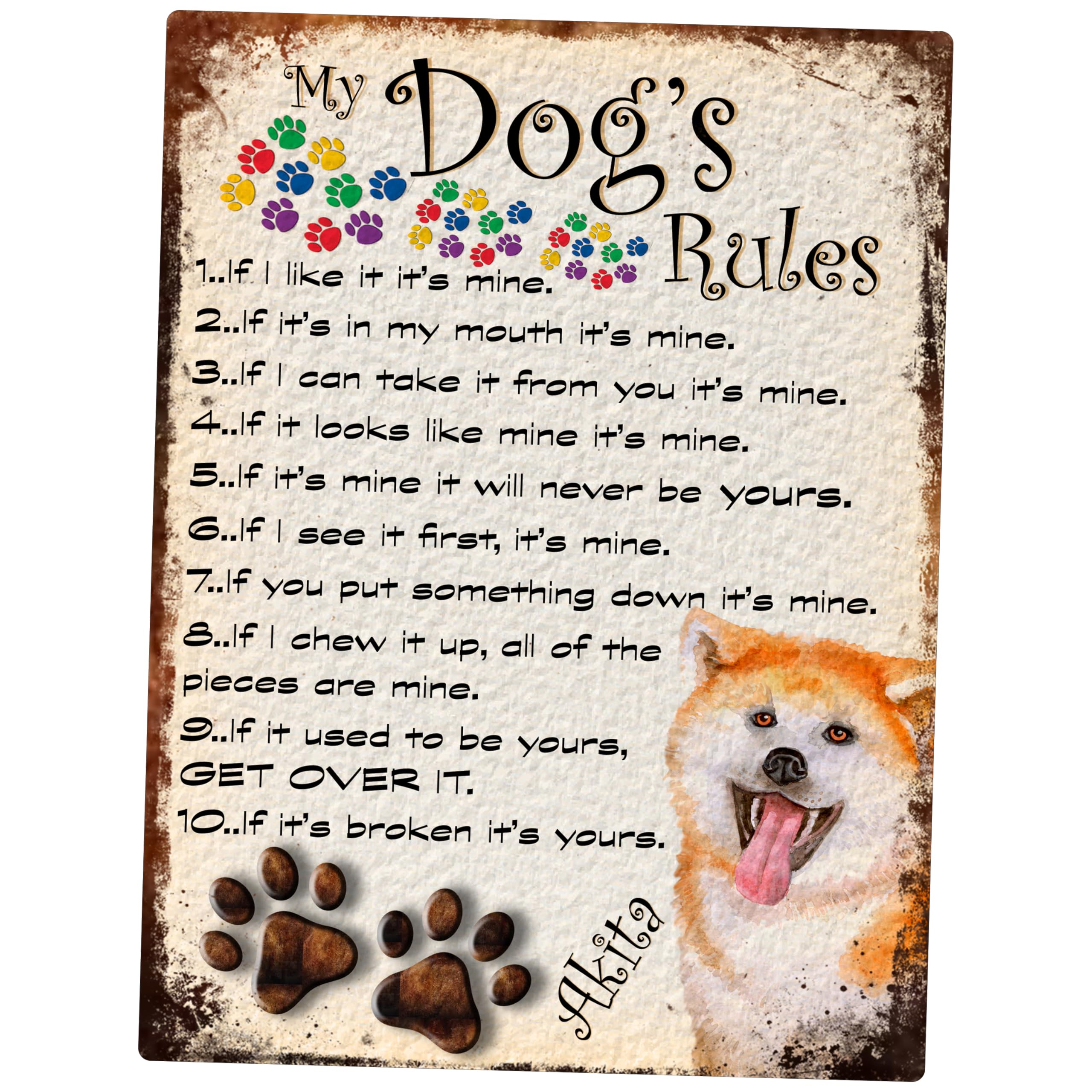 SHAWPRINT MY DOG'S RULES RETRO STYLE METAL TIN SIGN/PLAQUE AKITA THEME 8" x 6" (80DR)