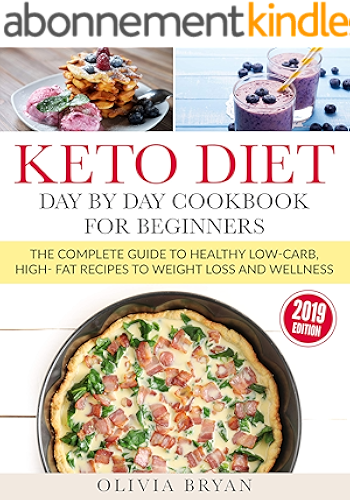 Download Keto Diet - Day by Day Cookbook for Beginners: The Complete Guide to a High-Fat Diet, with 110 Easy Low-Carb Recipes (English Edition) PDF