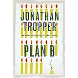 Plan B: A Novel