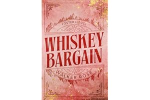 Whiskey Bargain (Foster House Book 1)