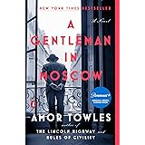 A Gentleman in Moscow: A Novel