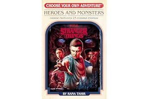 Stranger Things: Heroes and Monsters (Choose Your Own Adventure) (Stranger Things: Choose Your Own Adventure)