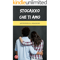 Scaricare Stocaxxo che ti amo (Digital Emotions) PDF Gratis
