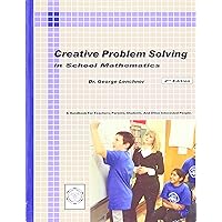 Creative Problem Solving in School Mathematics: George Lenchner ...