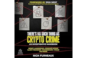 There's No Such Thing as Crypto Crime: An Investigative Handbook