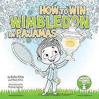 How to Win Wimbledon in Pajamas: Mental Toughness for Kids (Grow Grit Series Book 1) book cover