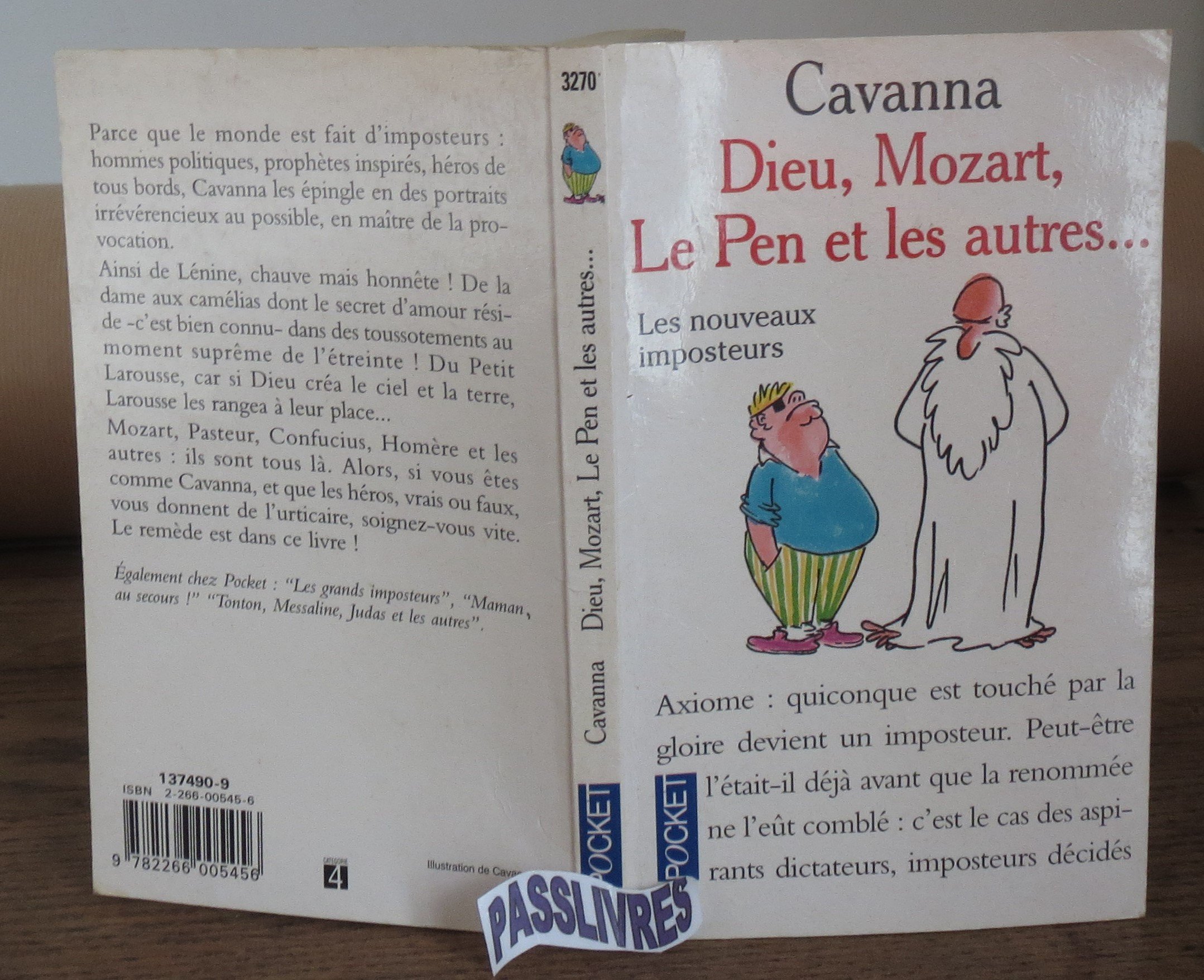 Amazon Fr Dieu Mozart Le Pen Et Les Autres Les Nouveaux Imposteurs Cavanna Francois Livres