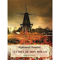 Lettres de mon moulin (French Edition) book cover Lettres de mon moulin (French Edition) book cover
