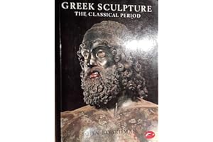 Greek Sculpture: The Classical Period: A Handbook