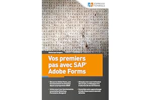 Vos premiers pas avec SAP Adobe Forms (French Edition)