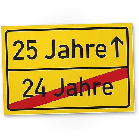 DankeDir! 25 Jahre (24 Jahre Vorbei) - Kunststoff Schild, Geschenk 25. Geburtstag, Geschenkidee Geburtstagsgeschenk Fünfundzw