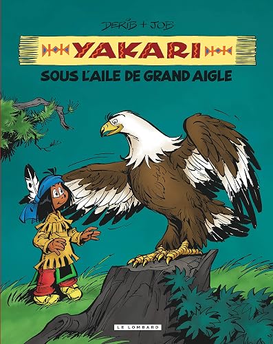 Download Intégrale Yakari, l'ami des animaux - tome 7 - Yakari sous l'aile de Grand Aigle (compil animaux) PDF