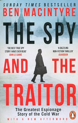Download The Spy and the Traitor: The Greatest Espionage Story of the Cold War PDF