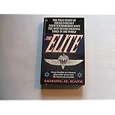 The Elite: The True Story of Israel's Secret Counterterrorist Unit