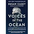 Voices in the Ocean: A Journey into the Wild and Haunting World of Dolphins