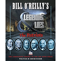 Bill O'Reilly's Legends and Lies: The Patriots book cover Bill O'Reilly's Legends and Lies: The Patriots book cover