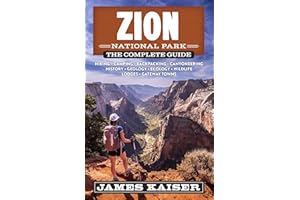 Zion National Park: The Complete Guide (Color Travel Guide)