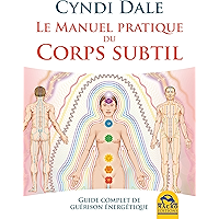 Le manuel pratique du corps subtil: Guide complet de guérison énergétique (Nouvelles pistes thérapeutiques) (French… book cover Le manuel pratique du corps subtil: Guide complet de guérison énergétique (Nouvelles pistes thérapeutiques) (French… book cover