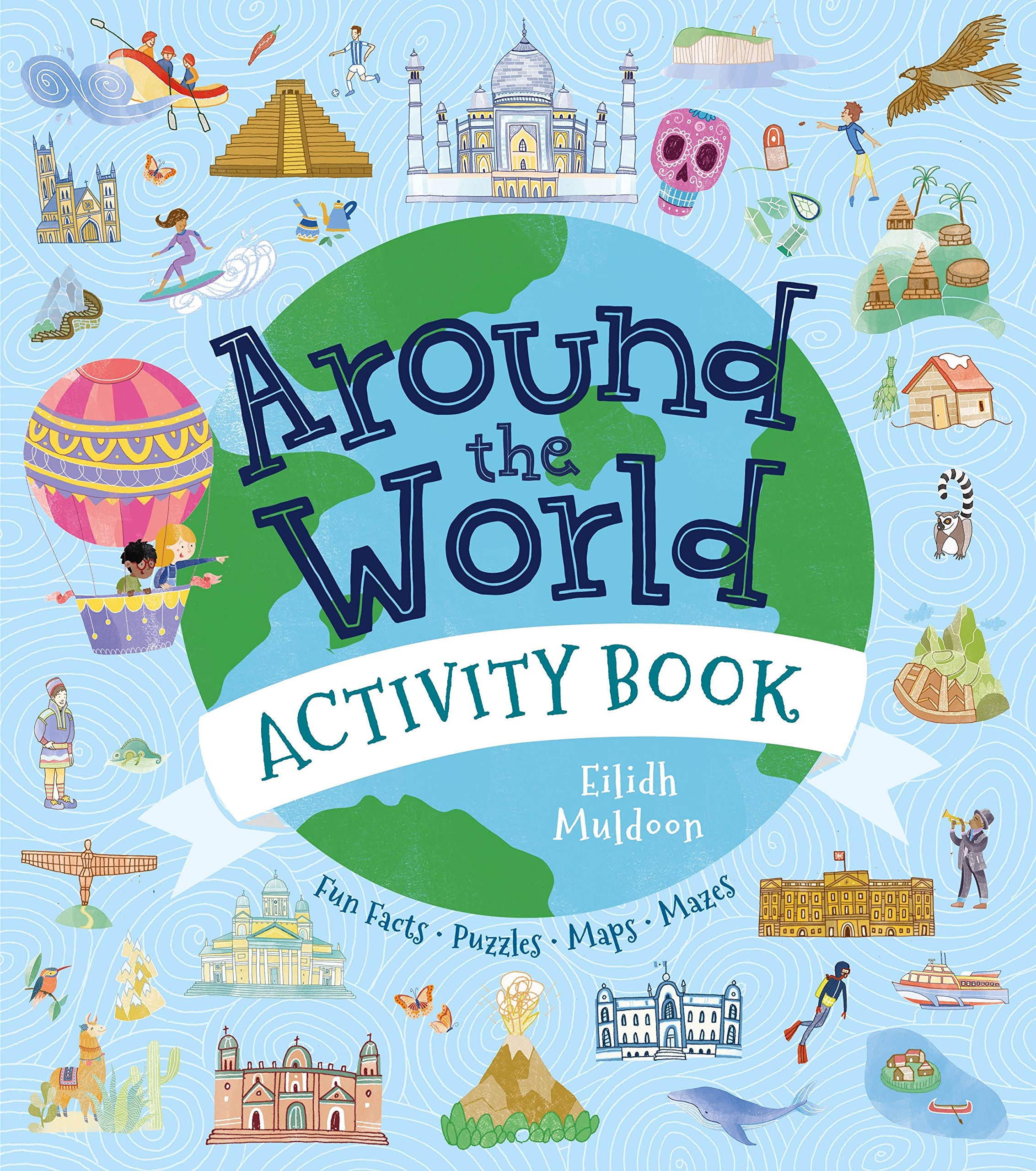 Around The World Activity Book Fun Facts Puzzles Maps Mazes Brett Anna Muldoon Eilidh 9781839407468 Amazon Com Books