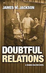 Doubtful Relations Seamus Mccree Book 4