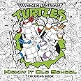 Kickin' It Old School Coloring Book (Teenage Mutant Ninja Turtles ...