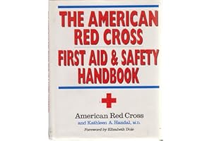 The American Red Cross First Aid and Safety Handbook