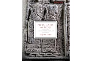 Picts, Gaels and Scots: Early Historic Scotland