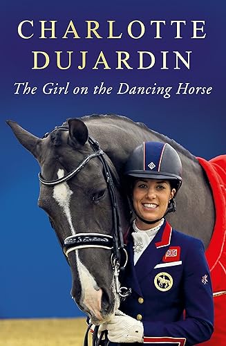 Download The Girl on the Dancing Horse: Charlotte Dujardin and Valegro PDF