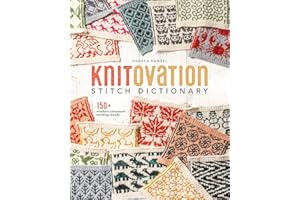 KnitOvation Stitch Dictionary: 150+ Modern Colorwork Knitting Motifs