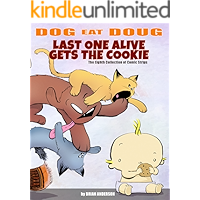 Dog eat Doug: Last one alive gets the Cookie!: The Eighth Comic Strip Collection book cover