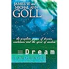Dream Language: The Prophetic Power of Dreams: The Prophetic Power of Dreams, Revelations, and the Spirit of Wisdom