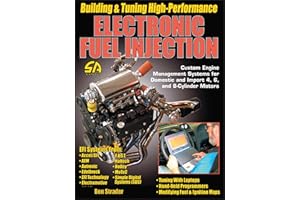 Building and Tuning High-Performance Electronic Fuel Injection: Custom Engine Management Systems for Domestic and Import 4, 6