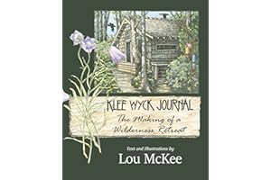 Klee Wyck Journal: The Making of a Wilderness Retreat