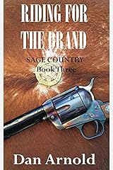 Riding For The Brand: Sage Country Book Three Kindle Edition