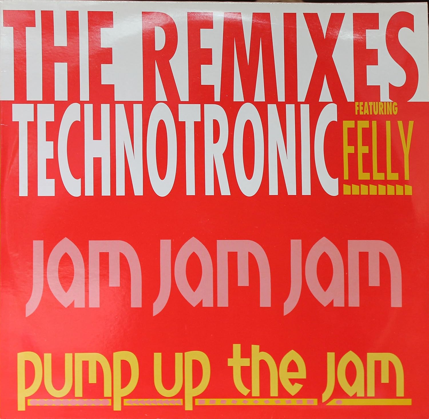 Technotronic (Felly) Pump Up The Jam