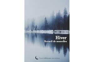 Hiver: Recueil de nouvelles (French Edition)