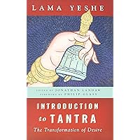 Introduction to Tantra: The Transformation of Desire