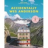 Accidentally Wes Anderson