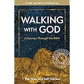 Walking with God: A Journey Through the Bible, 3rd Edition