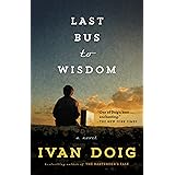 Last Bus to Wisdom: A Novel (Two Medicine Country)
