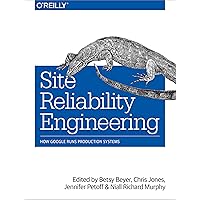 Site Reliability Engineering: How Google Runs Production Systems