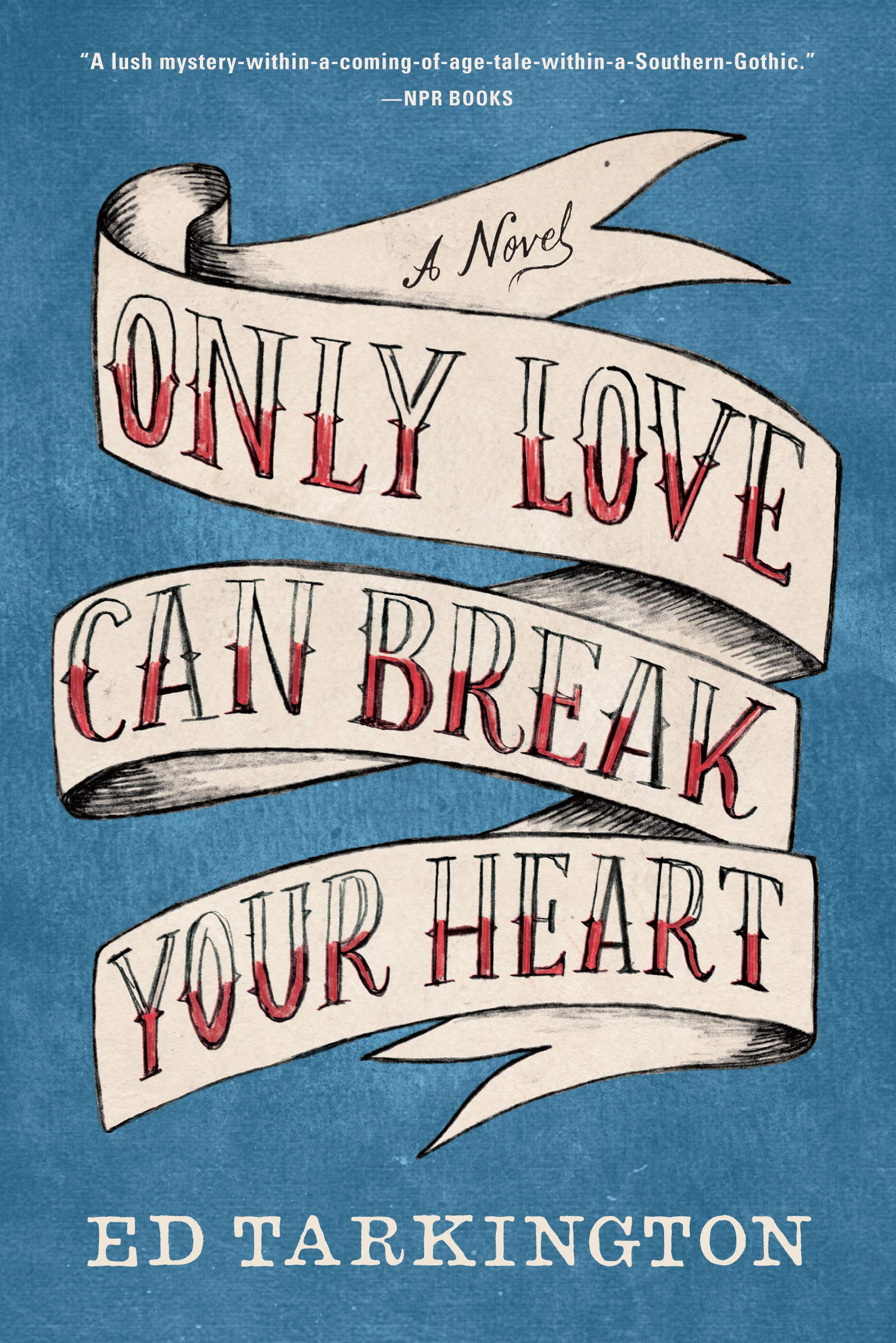 Amazon Com Only Love Can Break Your Heart A Novel Tarkington Ed Books