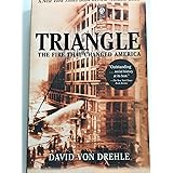 Triangle: The Fire That Changed America