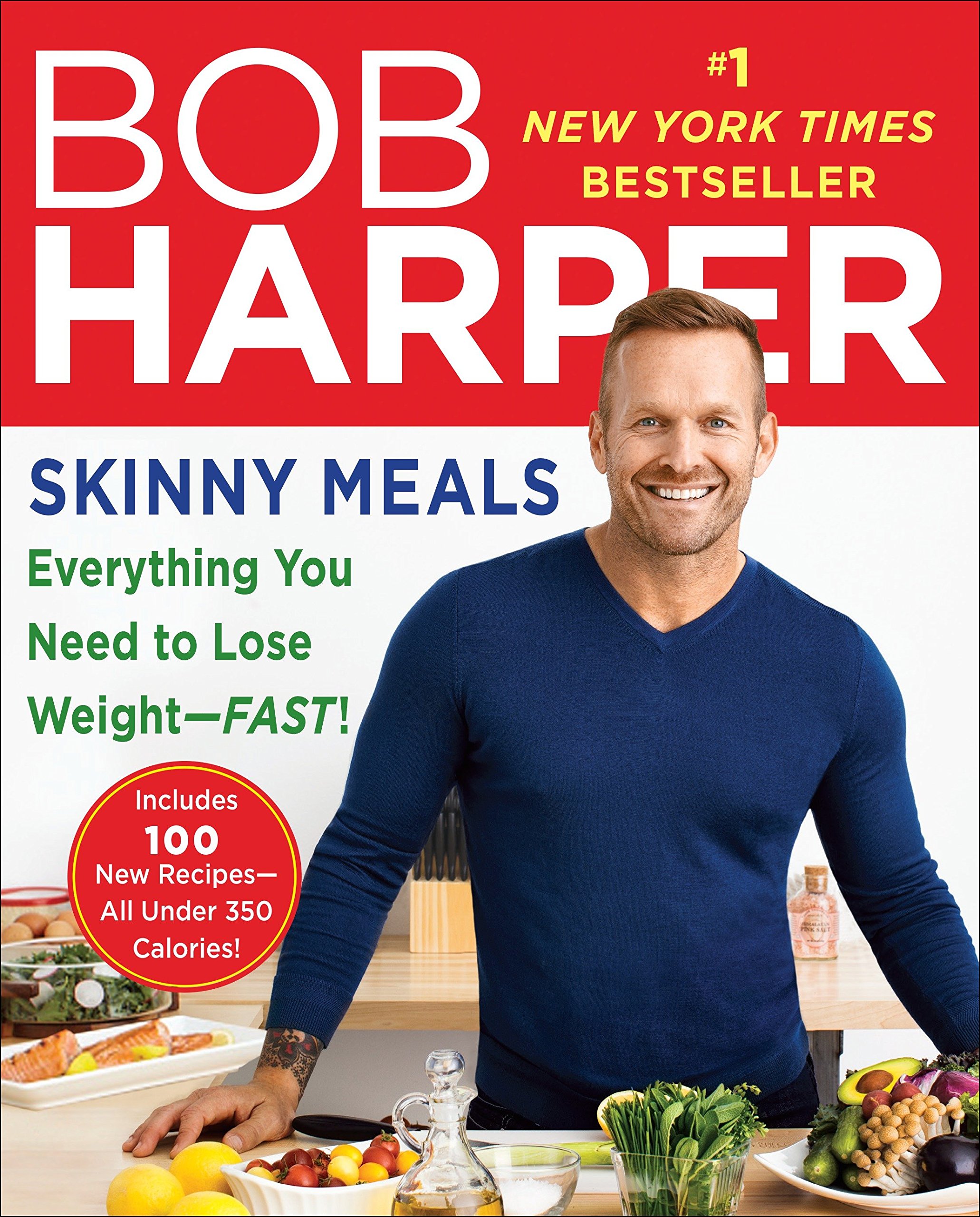 Skinny Meals Everything You Need To Lose Weight Fast A Cookbook Skinny Rules Harper Bob 9780804178891 Amazon Com Books