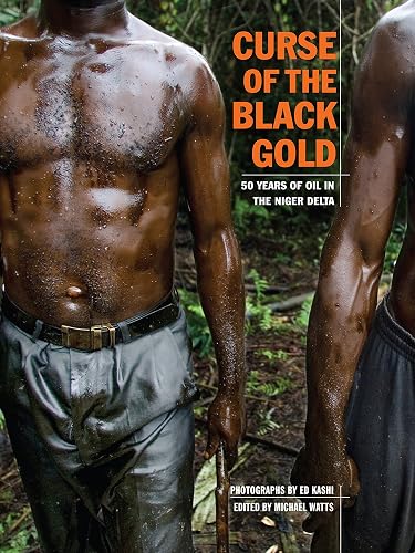 Download Curse of the Black Gold: 50 Years of Oil in The Niger Delta PDF