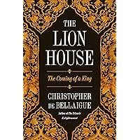 The Lion House: The Coming of a King